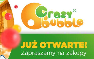 Crazy Bubble już otwarte!