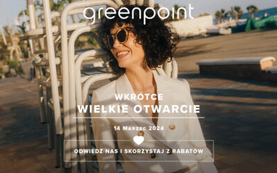 Wielkie otwarcie sklepu Greenpoint!